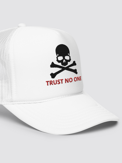 Trust No One Foam trucker hat